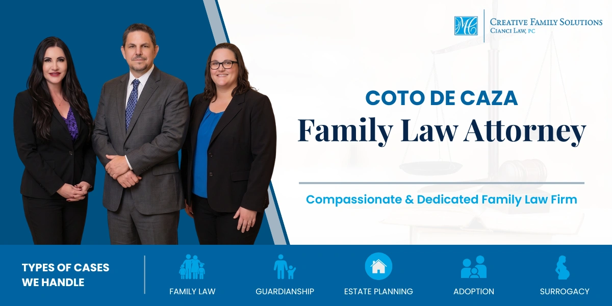 Dedicated Coto De Caza Family Law Attorney Coto De Caza Family Law Attorney
