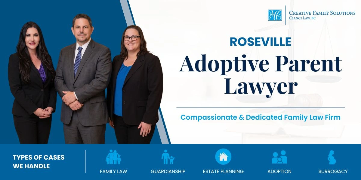 Roseville Adoptive Parent Lawyer