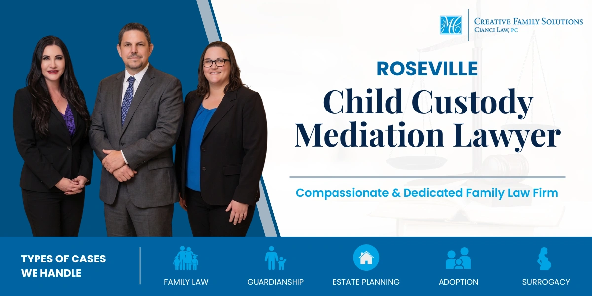 Roseville Child Custody Mediation Lawyer
