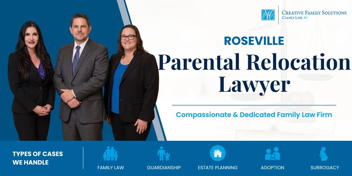 Roseville Parental Relocation Lawyer