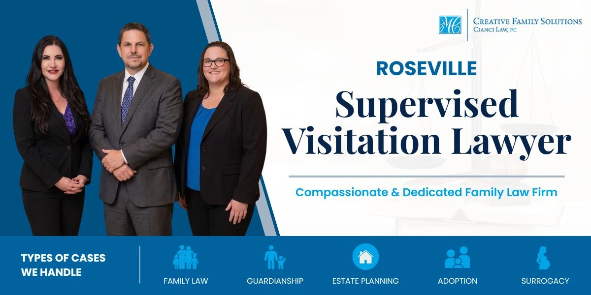 Roseville Supervised Visitation Lawyer