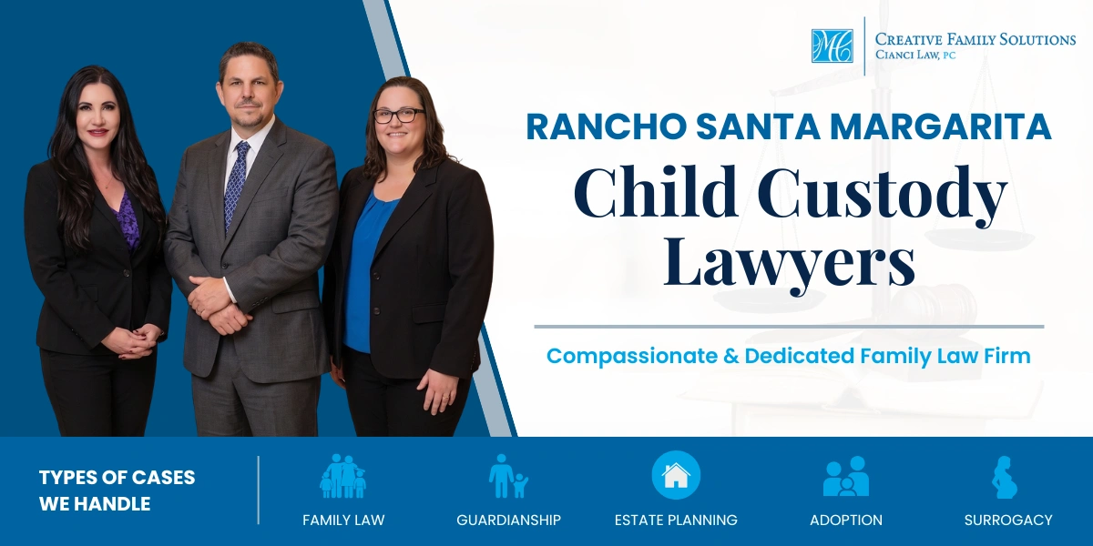 Rancho Santa Margarita Child Custody Lawyer