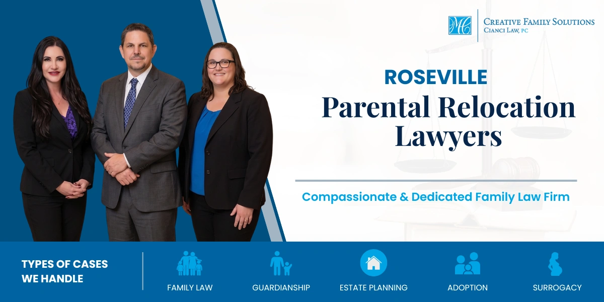 Roseville Parental Relocation Lawyer